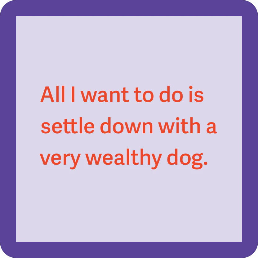 DOM-1151 COASTER WEALTHY DOG