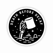 SN-1157-LSTK DEATH BEFORE DECAF