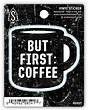 SN-2192-LSTK BUT FIRST COFFEE BW